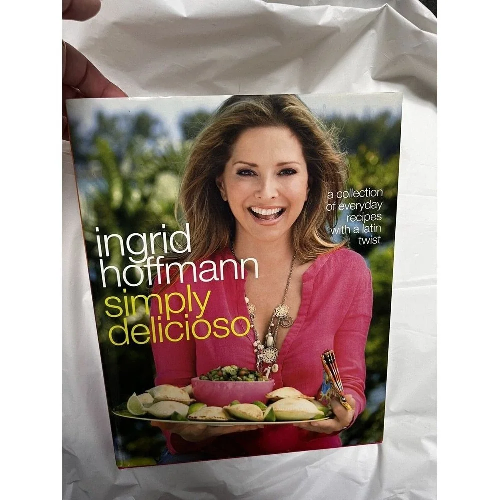 Ingrid Hoffmann Simply Delicioso Latin Recipes‎ Cookbook Hardcover 2008